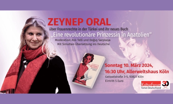 Buchvorstellung: ZEYNEP ORAL - „Eine revolutionäre Prinzessin in Anatolien“