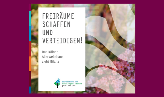 Freiräume schaffen und verteidigen! Das Kölner Allerweltshaus zieht Bilanz