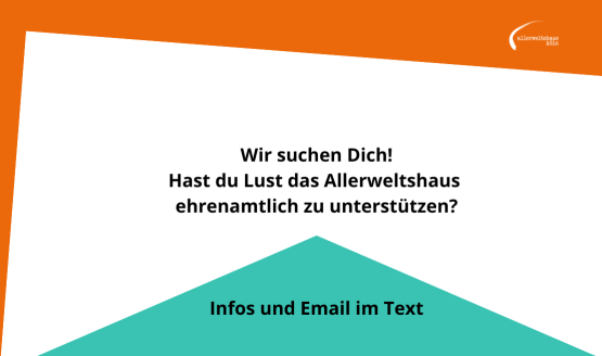 Das Allerweltshaus sucht Dich! Möchtest du uns ehrenamtlich unterstützen?