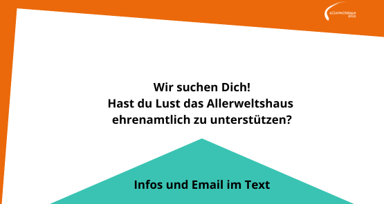 Das Allerweltshaus sucht Dich! Möchtest du uns ehrenamtlich unterstützen?