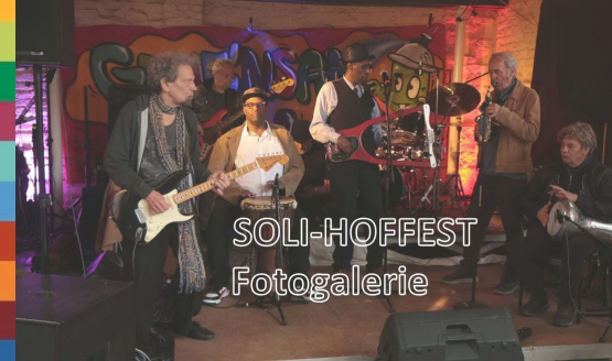 Das war unser Soli-Hoffest! Ein visueller Rückblick & ein Zeitungsartikel