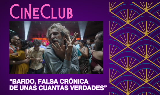 CineClub Latino presenta la película BARDO
