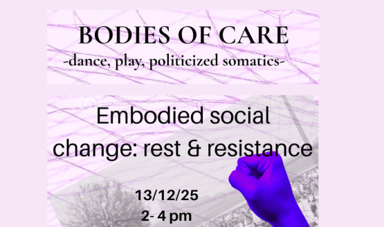 BODIES OF CARE dance, play, politicized somatics
