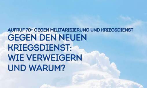 Gegen den neuen Kriegsdienst: Wie verweigern und warum?