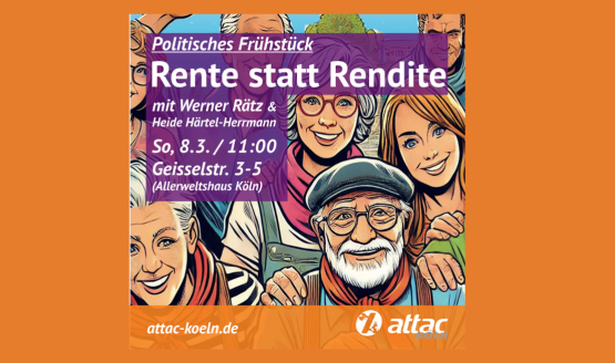 Politisches Frühstück von attac Köln: Rente statt Rendite