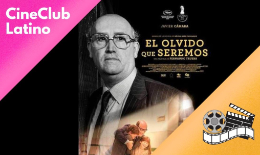 CineClub: El Olvido que seremos