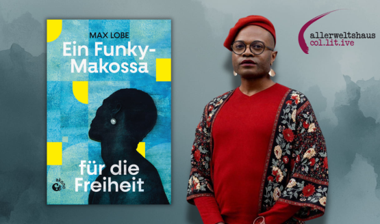 “Ein Funky-Makossa für die Freiheit” – Lesung und Diskussion mit Max Lobe