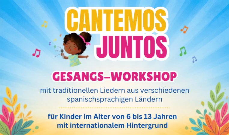 CANTEMOS JUNTOS - Gesangsworkshop für Kinder - Sonntags