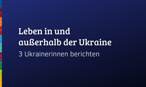 Leben in und außerhalb der Ukraine