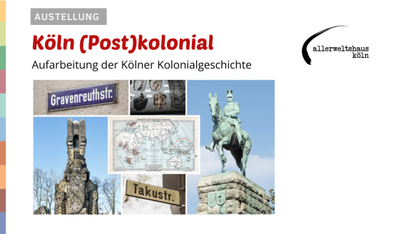 Köln (Post)kolonial – ein lokalhistorisches Projekt der Erinnerungsarbeit