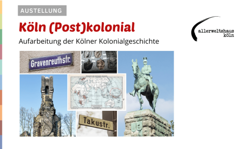 Köln (Post)kolonial – ein lokalhistorisches Projekt der Erinnerungsarbeit