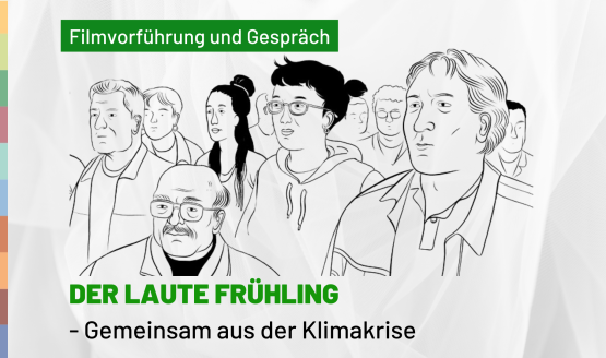 Der laute Frühling <br>  - Gemeinsam aus der Klimakrise