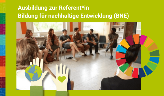 Ausbildung zur Referent*in Bildung für nachhaltige Entwicklung (BNE)