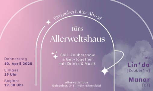 Soli-Event: Zaubershow fürs Allerweltshaus / Get-Together / Drinks & Music