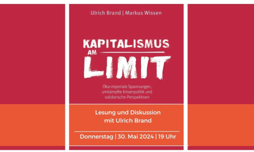 Lesung und Diskussion: <br> KAPITALISMUS AM LIMIT mit Uli Brand